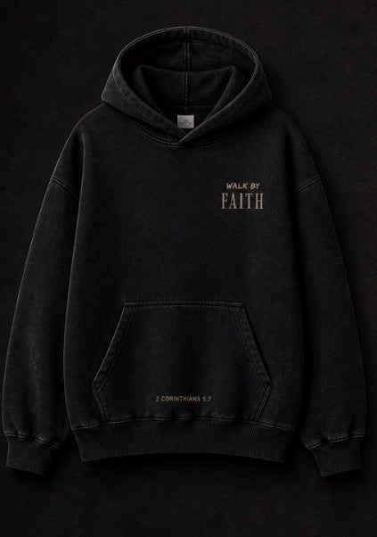 "WALK BY FAITH" HOODIE